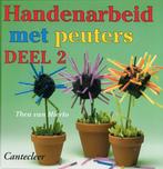 Handenarbeid Met Peuters Dl 2 9789021329512, Gelezen, Thea van Mierlo, Verzenden
