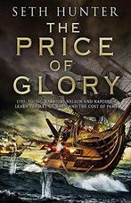 Price Of Glory 9780755357673 Seth Hunter, Boeken, Verzenden, Zo goed als nieuw, Seth Hunter