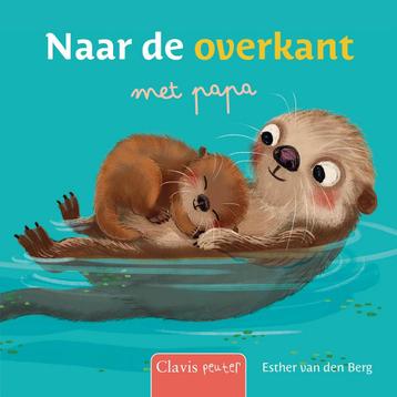 Clavis peuter - Naar de overkant met papa (9789044852509), Verzenden
