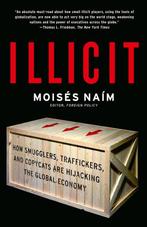 Illicit 9781400078844 Moisés NaiM, Verzenden, Moisés NaiM