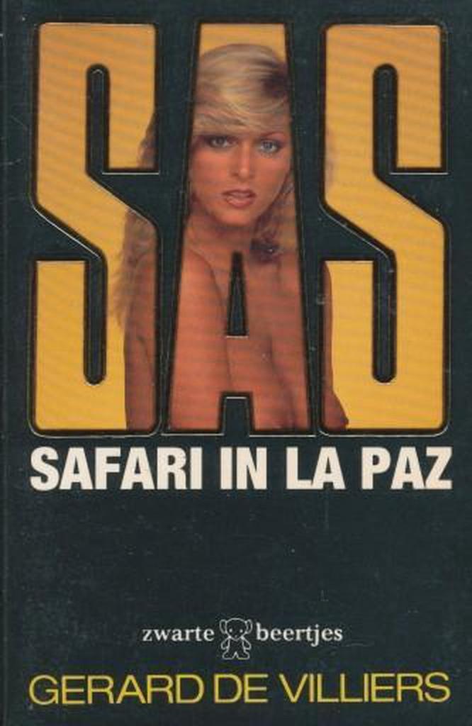 Safari in La Paz / SAS / 27 9789044923452 Gérard de Villiers, Boeken, Thrillers, Gelezen, Verzenden