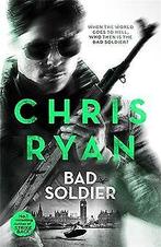 Bad Soldier: Danny Black Thriller 4  Ryan, Chris  Book, Gelezen, Ryan, Chris, Verzenden