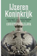 IJzeren koninkrijk 9789085426356 Christopher Clark, Verzenden, Gelezen, Christopher Clark
