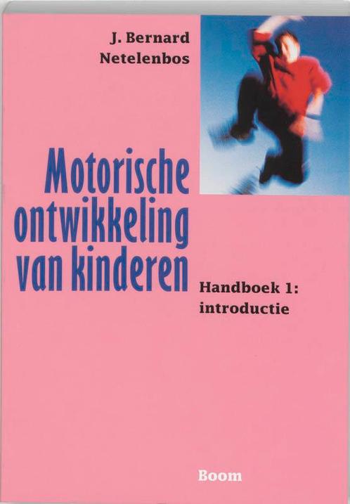 Motorische ontwikkeling van kinderen Handboek 1: introductie, Boeken, Psychologie, Zo goed als nieuw, Verzenden