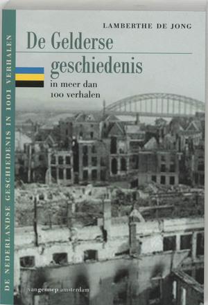 Gelderse geschiedenis in meer dan 100 verhalen, Livres, Langue | Langues Autre, Envoi