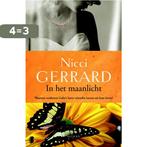 In het maanlicht 9789022574119 Nicci Gerrard, Boeken, Verzenden, Gelezen, Nicci Gerrard