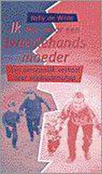 IK BEN MAAR EEN TWEEDEHANDS MOEDER 9789058291028 WILDE N. DE, Verzenden, Gelezen, WILDE N. DE