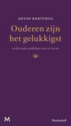 Ouderen zijn het gelukkigst 9789029090926 Anton Korteweg, Verzenden, Anton Korteweg