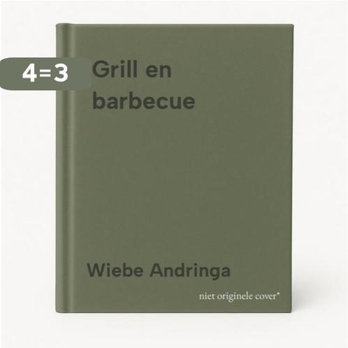 Grill en barbecue 9789062485420 Wiebe Andringa, Boeken, Kookboeken, Zo goed als nieuw, Verzenden