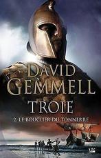 Troie, tome 2 : Le Bouclier du Tonnerre  Gemme...  Book, Verzenden, Gelezen, Gemmell, David