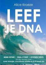 Leef je DNA - Alice Kroeze - 9789402124675 - Paperback, Boeken, Verzenden, Nieuw