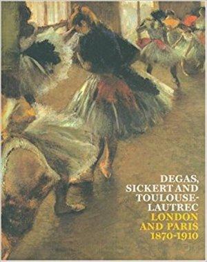 Degas, Sickert and Toulouse-Lautrec, Livres, Langue | Anglais, Envoi