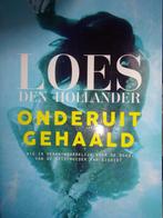 Onderuitgehaald Loes Den Hollander 9789461094988, Boeken, Verzenden, Gelezen, Loes den Hollander