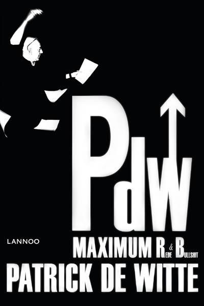 Maximum rede en bullshit 9789020990560 Patrick De Witte, Boeken, Stripverhalen, Zo goed als nieuw, Verzenden