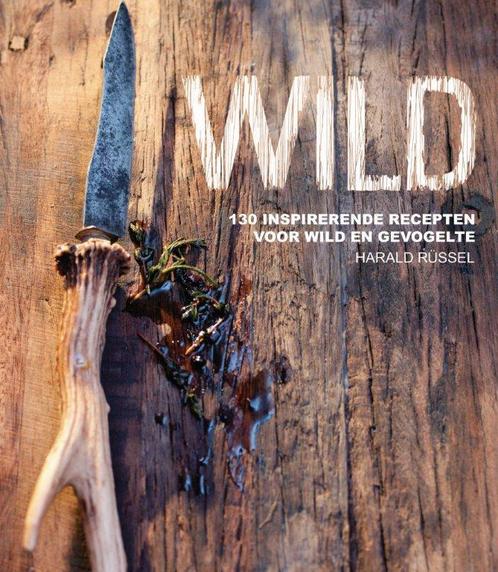 Wild / Dat is lekker! 9789045206738 Harald Russel, Boeken, Kookboeken, Zo goed als nieuw, Verzenden