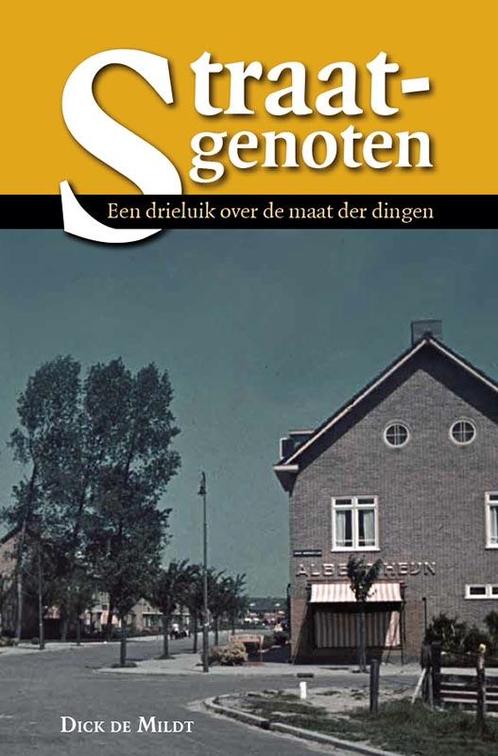 Straatgenoten 9789087047115 Dick de Mildt, Boeken, Oorlog en Militair, Zo goed als nieuw, Verzenden