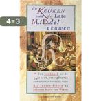 De keuken van de late Middeleeuwen 9789035107984, Boeken, Verzenden, Zo goed als nieuw