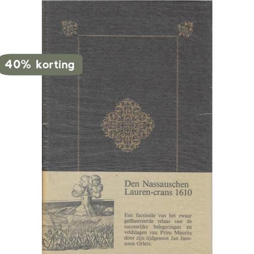 Den Nassauschen Lauren-crans. Beschrijvinghe ende, Boeken, Overige Boeken, Zo goed als nieuw, Verzenden