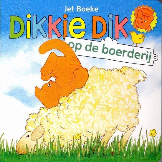 Dikkie Dik - Op de boerderij 9789462291348 Jet Boeke, Boeken, Kinderboeken | Kleuters, Gelezen, Verzenden