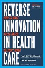 Reverse Innovation in Health Care: How to Make Value-Based, Verzenden, Zo goed als nieuw, Vijay Govindarajan