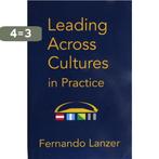 Leading Across Cultures in Practice 9781977620576, Boeken, Verzenden, Gelezen, Fernando Lanzer