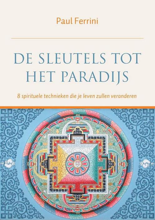 De sleutels tot het paradijs 9789401300919 Paul Ferrini, Boeken, Esoterie en Spiritualiteit, Zo goed als nieuw, Verzenden