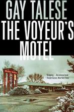 The Voyeurs Motel 9780802126979 Gay Talese, Verzenden, Zo goed als nieuw, Gay Talese