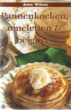 Pannenkoeken Omeletten En Beignets 9789054262459, Boeken, Zo goed als nieuw, A. Wilson, Verzenden