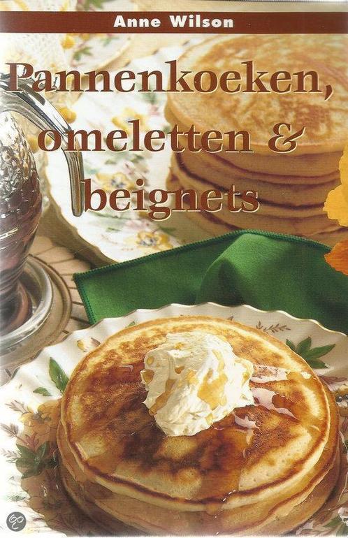Pannenkoeken Omeletten En Beignets 9789054262459, Boeken, Kookboeken, Zo goed als nieuw, Verzenden