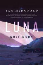 Luna 9780765375537 Ian Mcdonald, Verzenden, Zo goed als nieuw, Ian Mcdonald