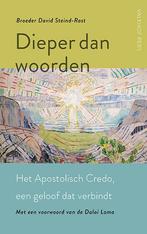 Dieper dan woorden 9789056254810 David Steindl-Rast, Boeken, Esoterie en Spiritualiteit, Verzenden, Gelezen, David Steindl-Rast