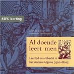 Al doende leert men 9789076297149 Bert de Munck, Verzenden, Zo goed als nieuw, Bert de Munck