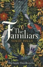 The Familiars 9781785766145 Stacey Halls, Boeken, Verzenden, Gelezen, Stacey Halls