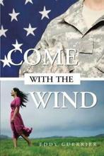 Come with the Wind.by Guerrier, Eddy New   ., Guerrier, Eddy, Verzenden