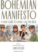 Bohemian Manifesto. A Field Guide to living on the edge, Verzenden, Laren Stover