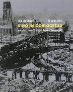 Ik was een kind in oorlogstijd - en dat heeft mijn leven, Verzenden, Zo goed als nieuw, Dik de Boef