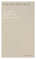 Een kleine filosofie van grote emoties / Een kleine, Boeken, Verzenden, Zo goed als nieuw, Ignaas Devisch