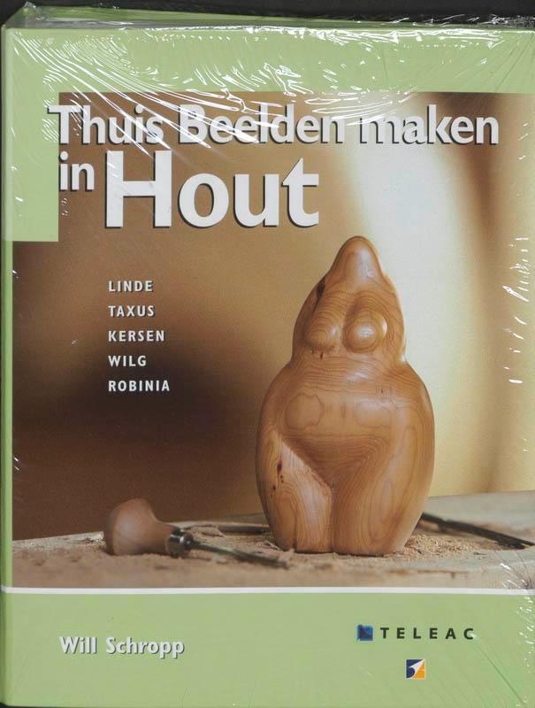 Thuis beelden maken in hout 9789021536248 W. Schropp, Boeken, Hobby en Vrije tijd, Gelezen, Verzenden