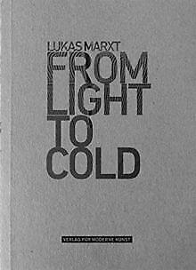 Lukas Marxt: From Light to Cold  Angerer, Marie-...  Book, Livres, Livres Autre, Envoi