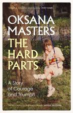 The Hard Parts 9781398519923 Oksana Masters, Verzenden, Oksana Masters