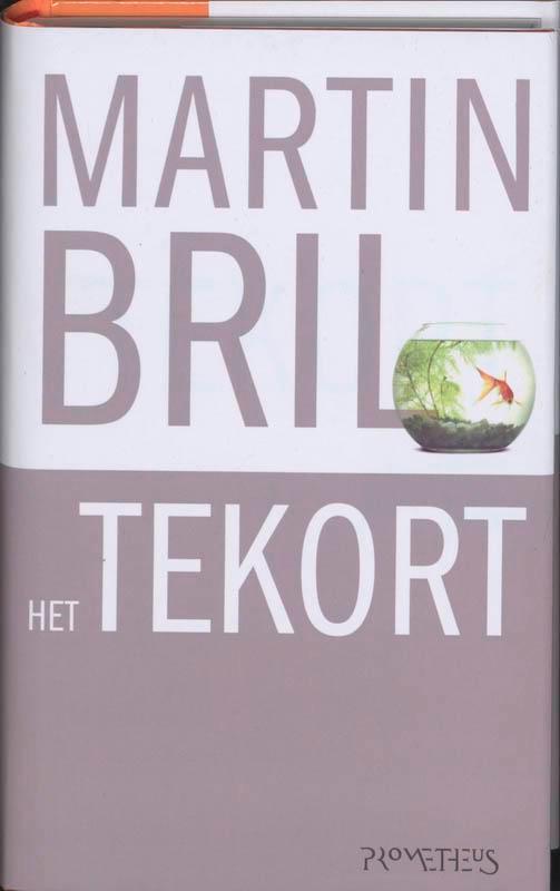 Tekort 9789044612776 Martin Bril, Livres, Romans, Envoi