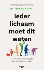 Ieder lichaam moet dit weten 9789062223459 Federica Amati, Verzenden, Zo goed als nieuw, Federica Amati