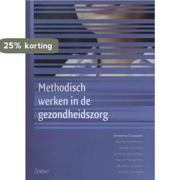 Methodisch werken in de gezondheidszorg 9789044128192, Verzenden, Annemie Coussens
