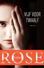 Vijf voor twaalf / New Orleans / 1 9789026164828 Karen Rose, Boeken, Verzenden, Gelezen, Karen Rose