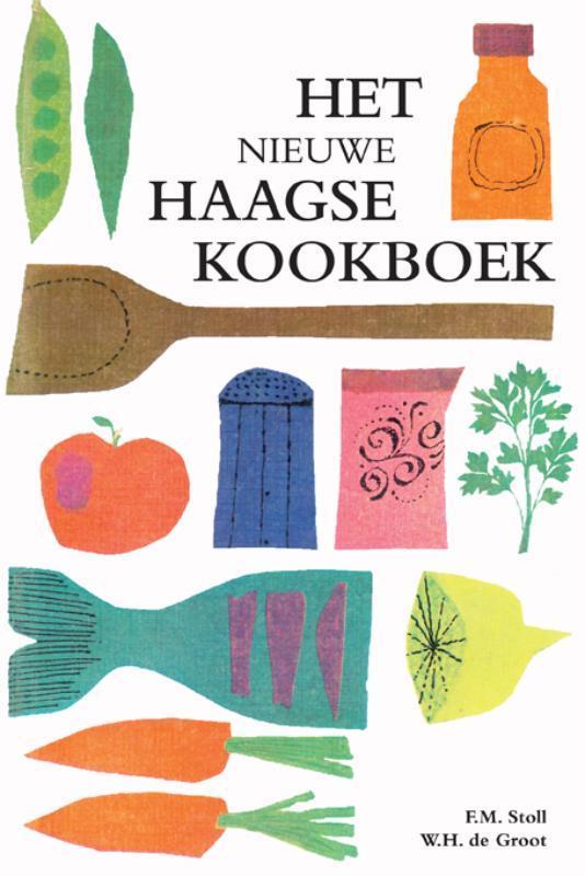 Het nieuwe Haagse kookboek 9789021548975 F.M. Stoll, Livres, Livres de cuisine, Envoi