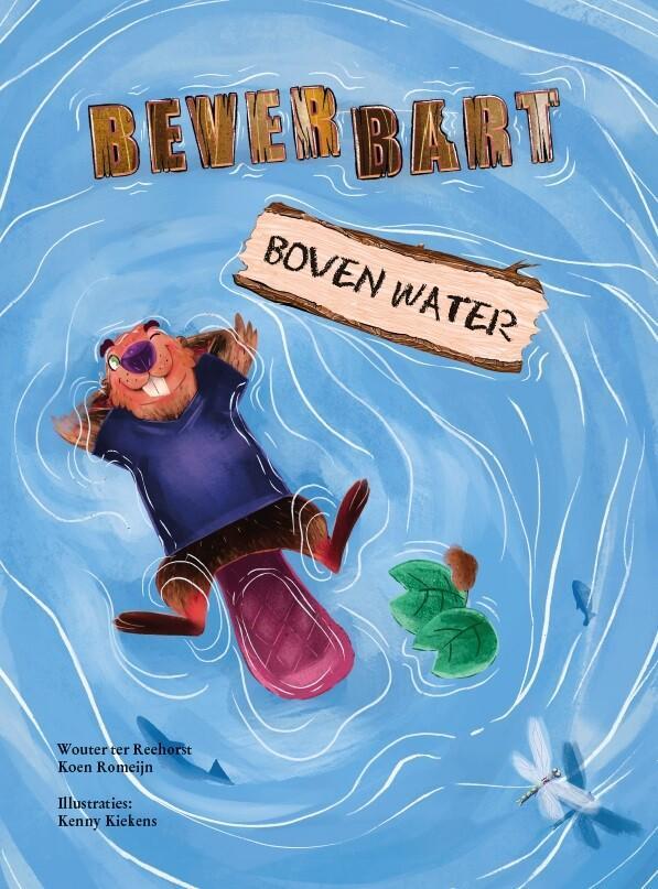 Bever Bart boven water 9789055993543 Koen Romeijn, Boeken, Kinderboeken | Kleuters, Gelezen, Verzenden