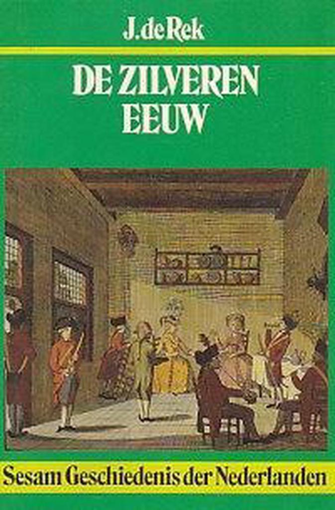 De zilveren eeuw / Sesam geschiedenis der Nederlanden / 7, Boeken, Geschiedenis | Wereld, Gelezen, Verzenden
