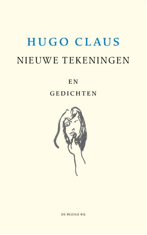 Nieuwe tekeningen 9789403106205 Hugo Claus, Boeken, Gedichten en Poëzie, Zo goed als nieuw, Verzenden