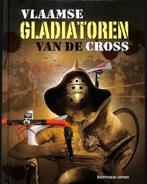 Vlaamse gladiatoren van de cross 9789081995917, Boeken, Verzenden, Gelezen, Dominique Lampo