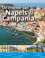 De charme van Napels en Campania 9789491172892, Boeken, Verzenden, Zo goed als nieuw, Esther van Veen